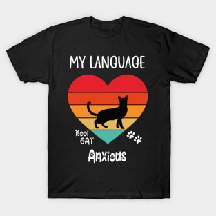 My Language Anxious Cat T-Shirt